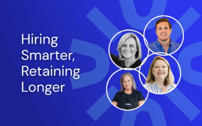 Hiring Smarter, Retaining Longer: Insights from InUnison Members