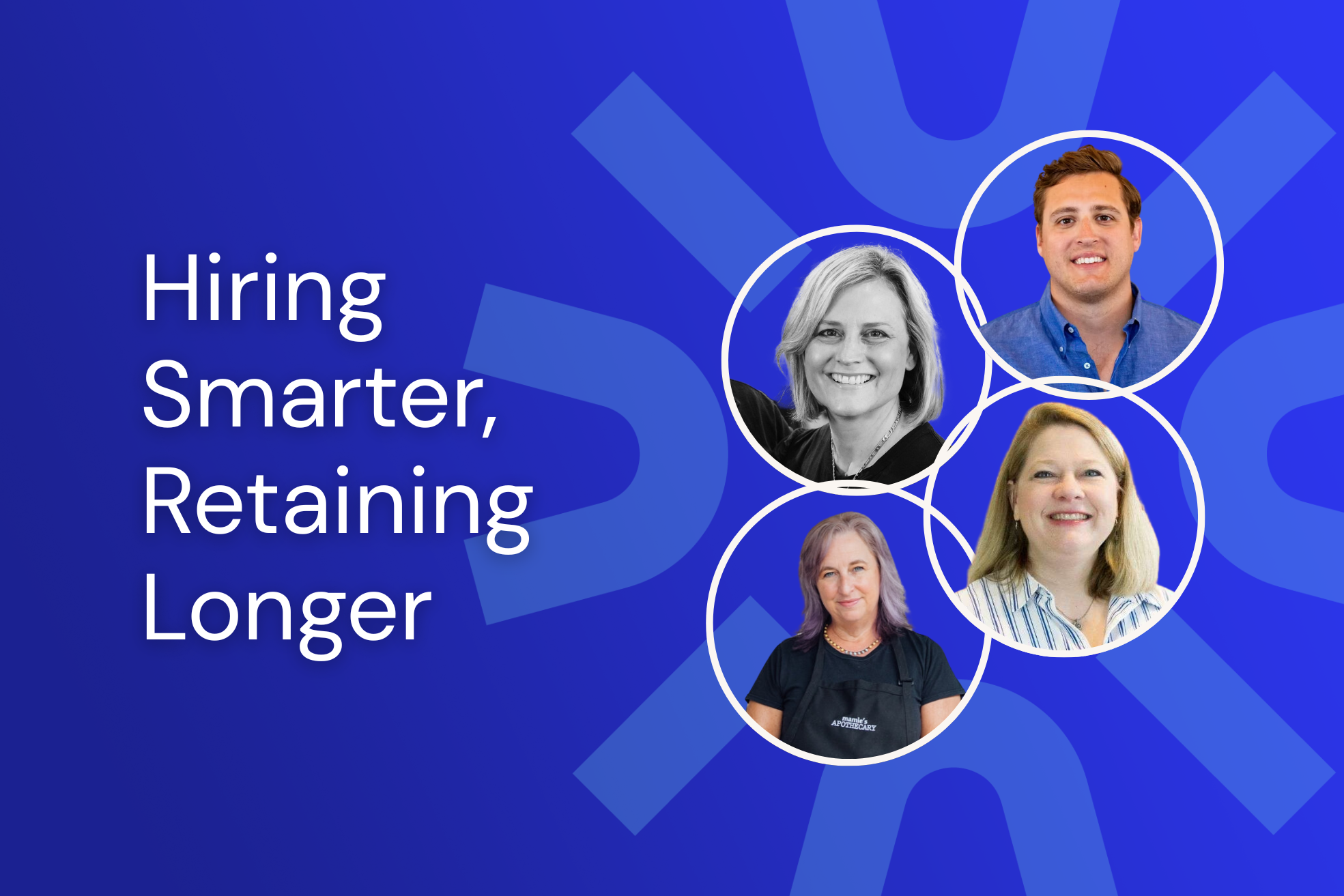 featured image Hiring Smarter, Retaining Longer 2