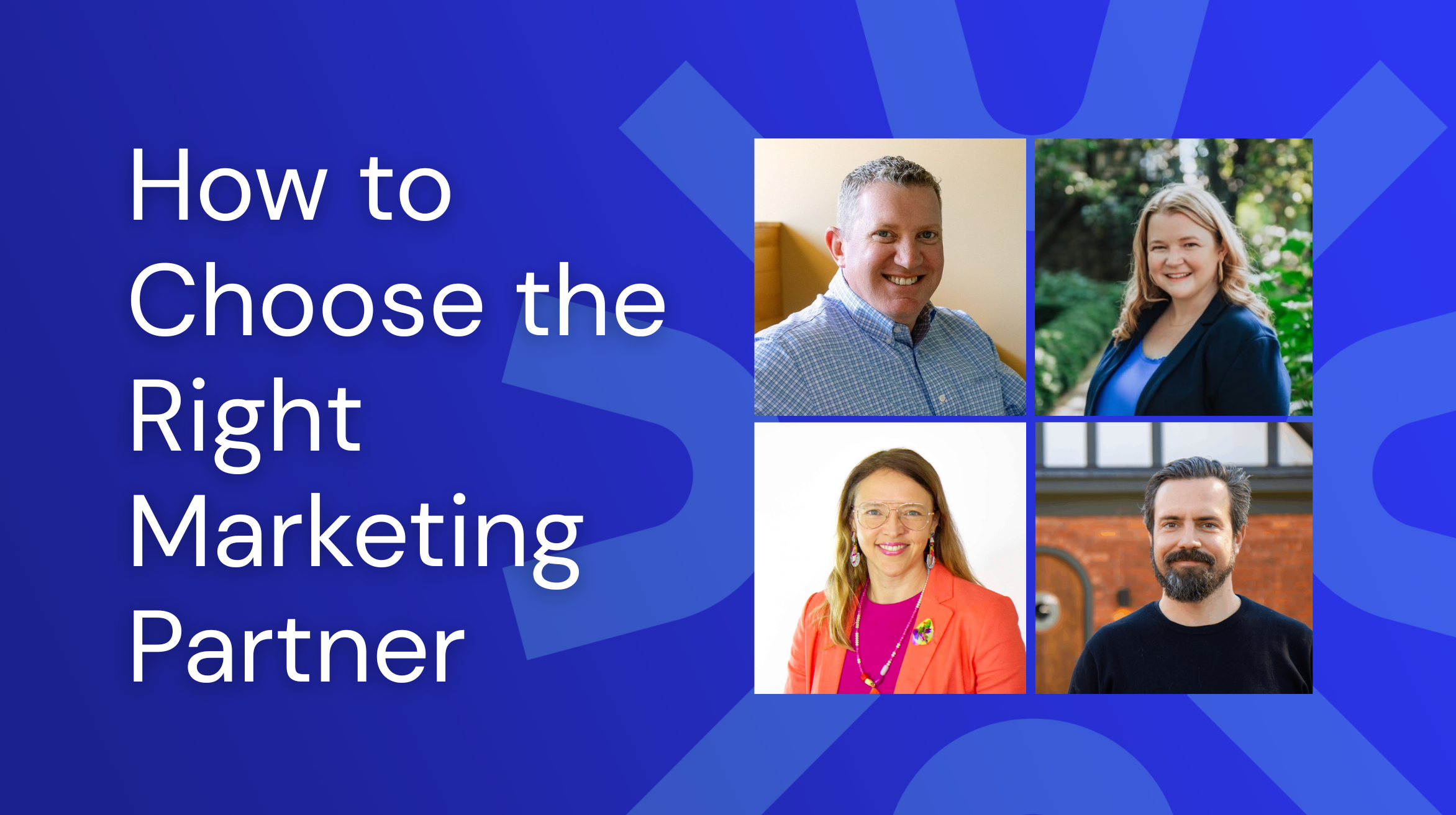 How to Choose the Right Marketing Partner