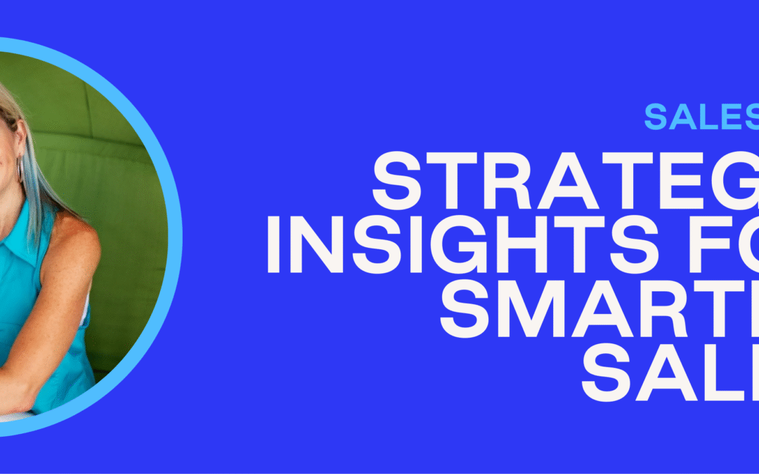 PAST EVENT – 03/04/26 – Sales 102: Strategic Insights for Smarter Sales 